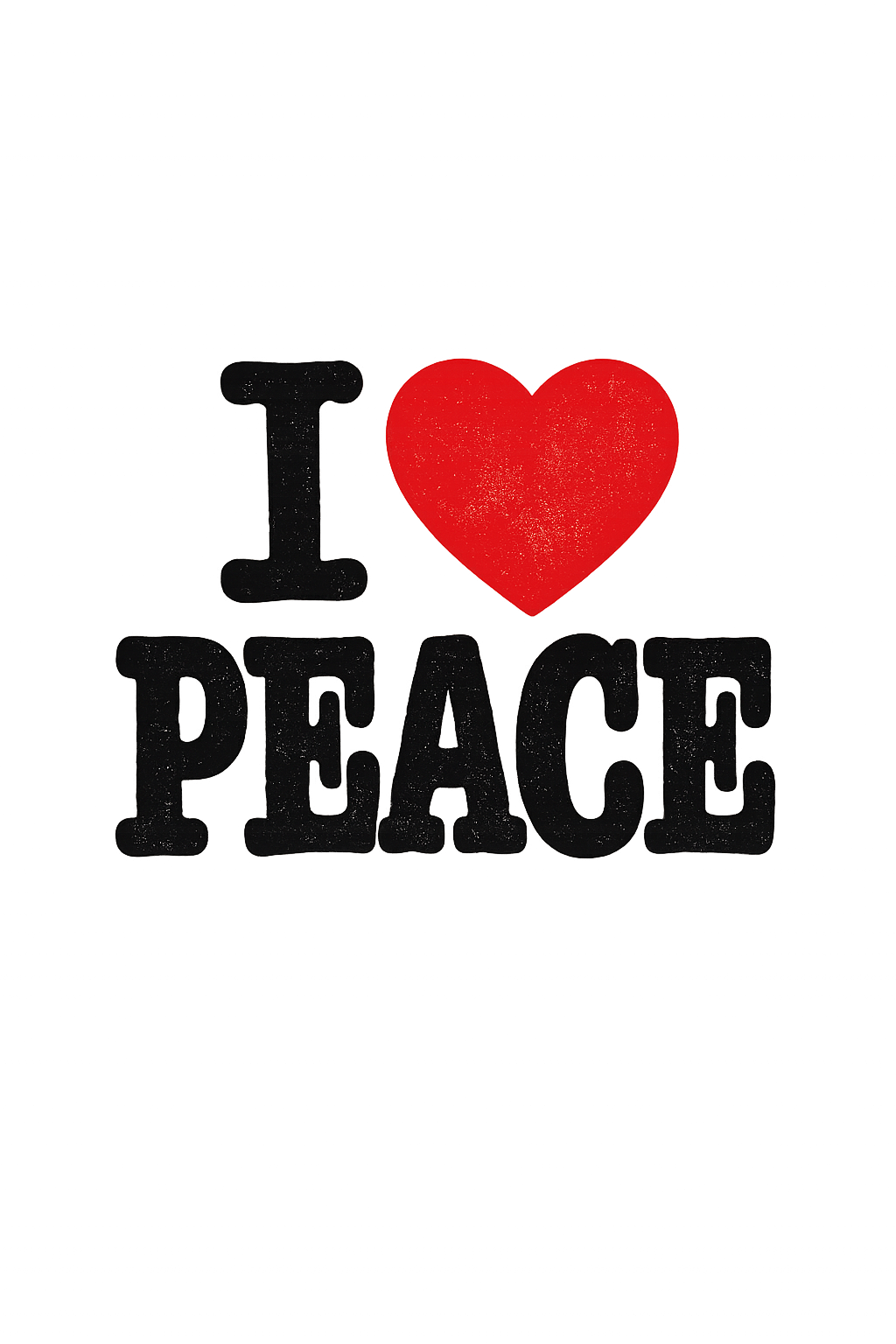 I Love Peace