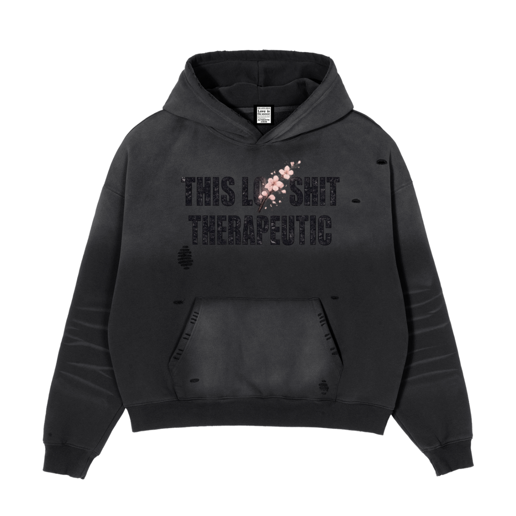 This L🌸ve Sh🌸t Therapeutic Hoodie V1