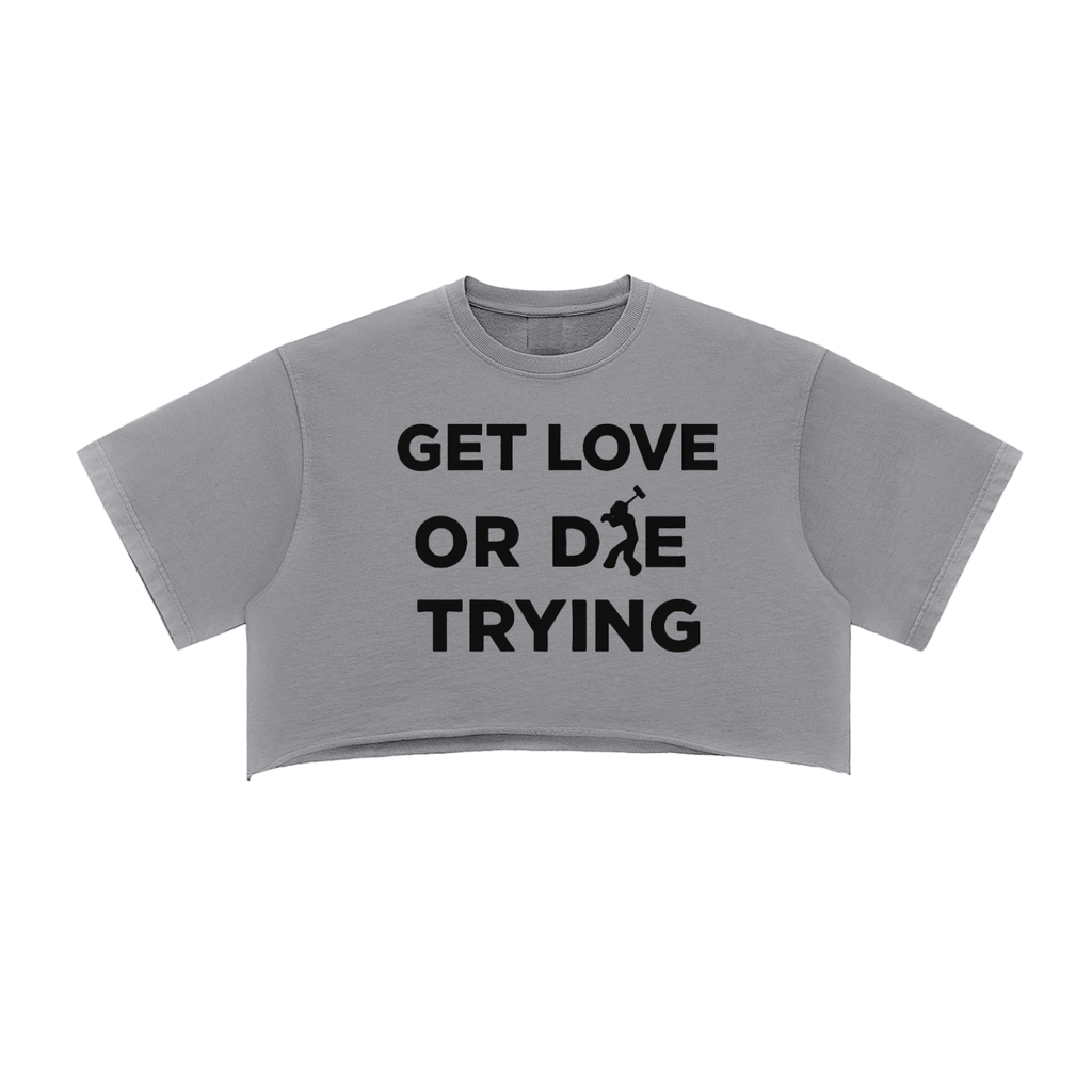 Get Love Or Die Trying Tee