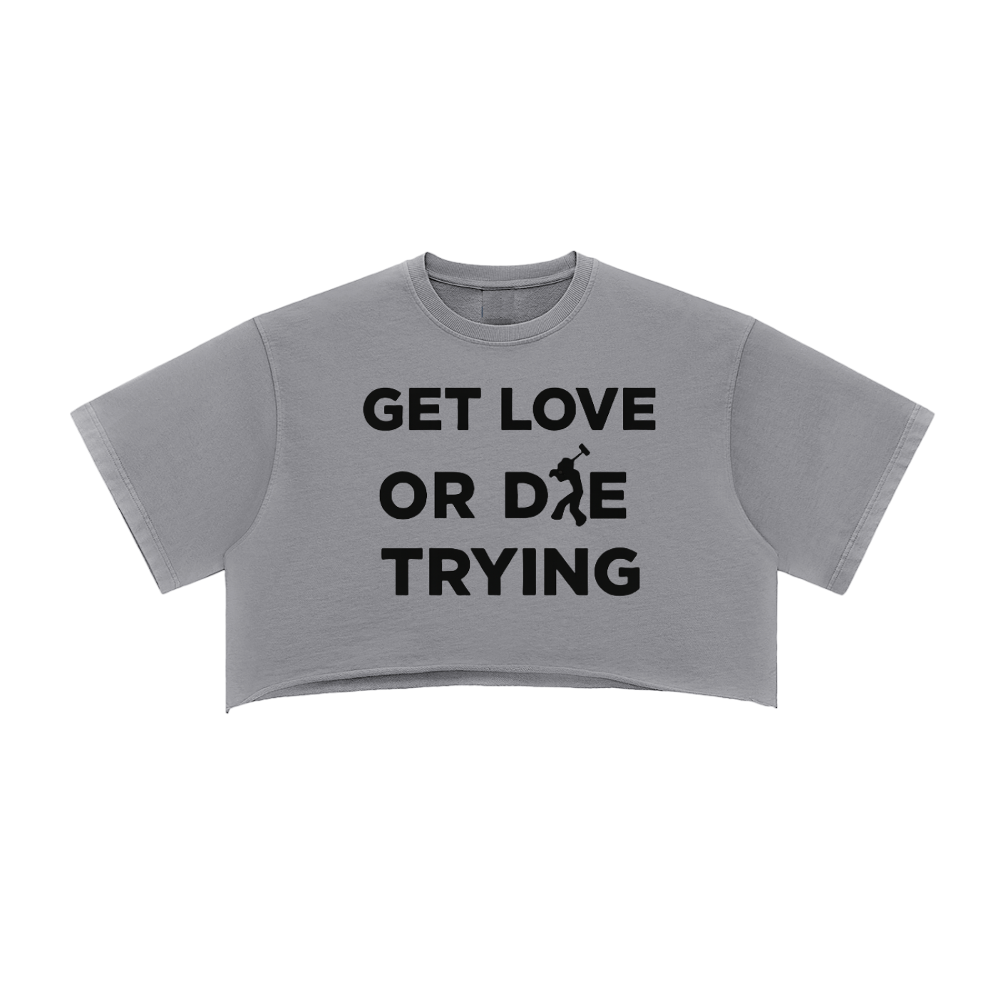 Get Love Or Die Trying Tee