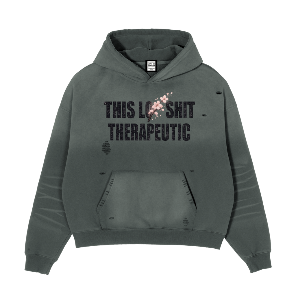 This L🌸ve Sh🌸t Therapeutic Hoodie V1
