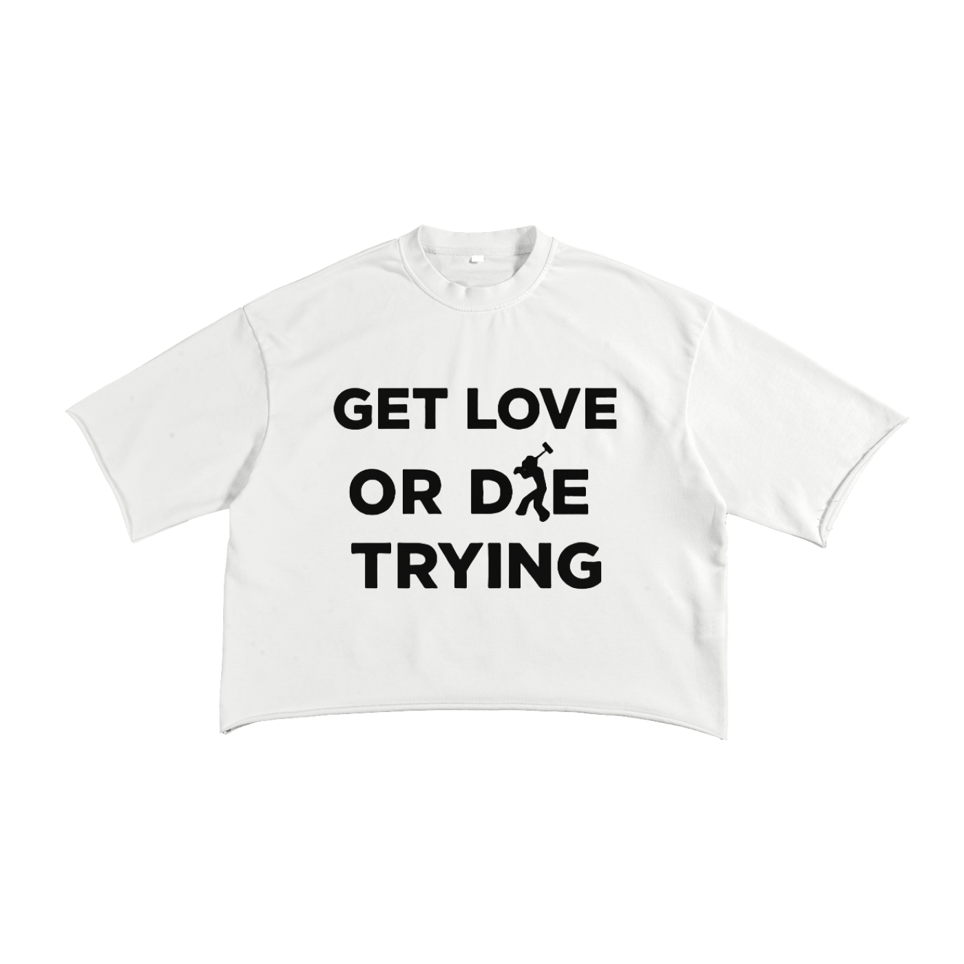 Get Love Or Die Trying Tee
