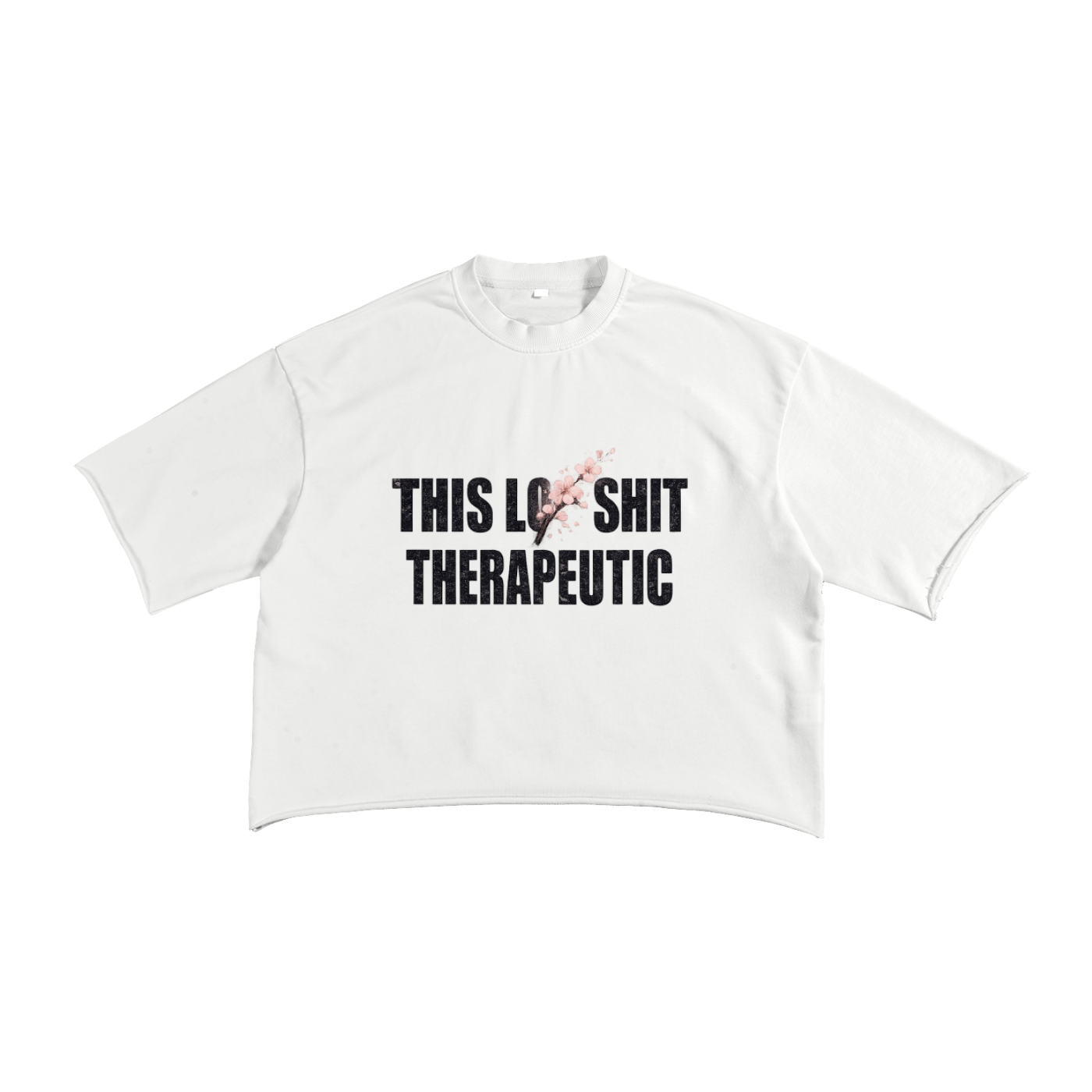 This L🌸ve Sh🌸t Therapeutic Tee V1
